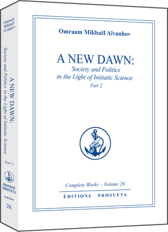 A New Dawn: Society and Politics in the Light of Initiatic Science (2)