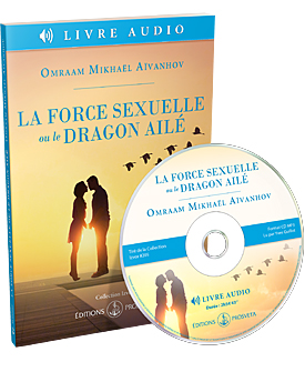 La force sexuelle ou le Dragon ailé (livre audio)